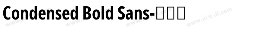 Condensed Bold Sans字体转换 Condensed Bold Sans字体转换